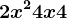 2x^2+4x+4