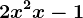 2x^2+x-1