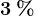 3\: %