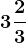 3 + \frac23