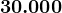 30.000