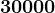 30000