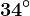 34^\circ