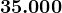35.000