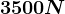 3500N