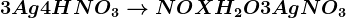 3Ag + 4HNO3--> NO + X H2O + 3AgNO3