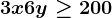 3x+6y\geq200