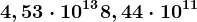 4,53\cdot 10^13 + 8,44\cdot 10^11