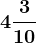 4 +\frac310