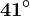 41^\circ
