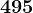 495