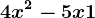 4x^2 - 5x + 1
