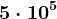 5\cdot 10^5