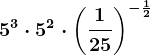 5^3 \cdot 5^2 \cdot \left ( \frac125 \right )^-\frac12
