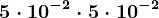 5 \cdot 10^-2 \cdot 5 \cdot 10^-2