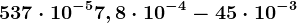 537\cdot 10^-5 + 7,8\cdot 10^-4 - 45\cdot 10^-3