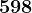 598
