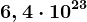 6,4\cdot 10^23
