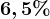 6,5%