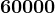 60000
