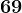 69