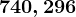 740,296