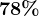 78%