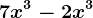 7x^3-2x^3