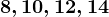 8,10,12,14