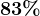 83%