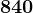 840