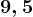 9,5; 9; 10,2;8,6; 11,4; 10,8; 12,6; 11; 11,8; 14,5; 10,4; 9,8