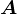 A
