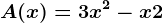 A(x)=3x^2-x+2