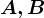 A,B