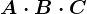A\cdot B\cdot C