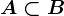 A\subset B