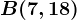 B(7,18)
