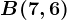 B(7,6)