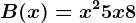 B(x)=x^2+5x+8