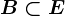 B\subset E