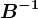 B^-1