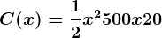 C(x)=\frac12x^2+500x+20