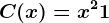 C(x)=x^2+1