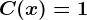 C(x) = 1