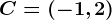 C=(-1,2)