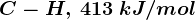 C-H,\: 413\: kJ/mol;\: C\equiv C,\: 820\: kJ/mol ;\: H-H,\:436\: kJ/mol ;\: C-C,\: 347\: kJ/mol