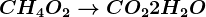 CH4+O2 --> CO2+2H2O
