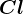 Cl