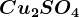 Cu2SO4